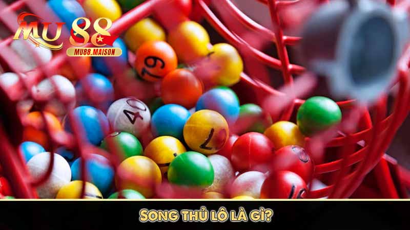 song thủ lô là gì