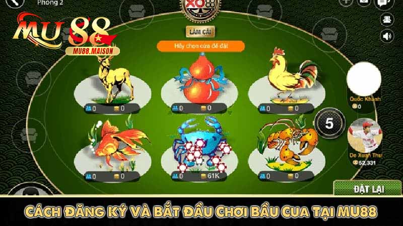 Bầu Cua MU88 – Hòa Mình Vào Tựa Game Bản Sắc Việt 10 Cách Đăng Ký Và Bắt Đầu Chơi Bầu Cua Tại MU88
